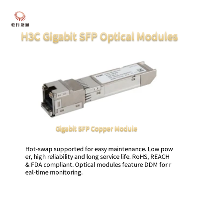 H3C ギガビット SFP オプティカルモジュール 低電力消費とホットスワップ可能 SFP-GE-LX-SM1310-S